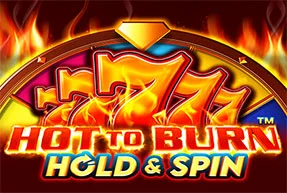 Hot to Burn Hold and Spin